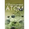 The Consciousness Of The Atom: (A Gnostic Audio Selection, includes free access to streaming audio book)