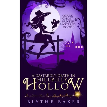 A Dastardly Death in Hillbilly Hollow