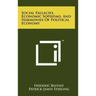 Social Fallacies, Economic Sophisms, And Harmonies Of Political Economy