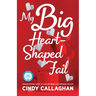 My Big Heart-Shaped Fail: A Tween Comedy of Errors