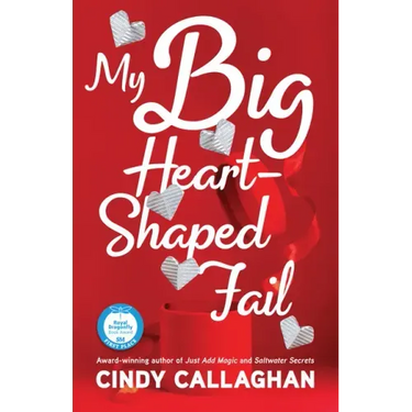 My Big Heart-Shaped Fail: A Tween Comedy of Errors