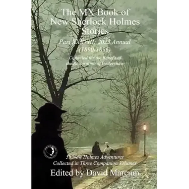 The MX Book of New Sherlock Holmes Stories Part XXXVIII: 2023 Annual (1890-1896)