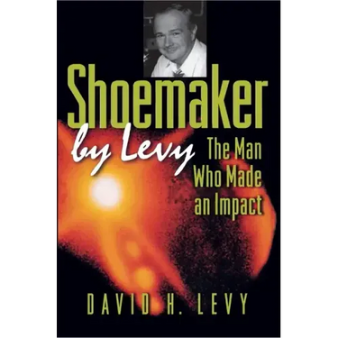 Shoemaker by Levy: The Man Who Made an Impact