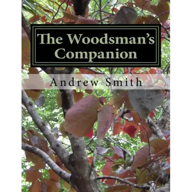 The Woodsman's Companion: Wild Edibles Cookbook