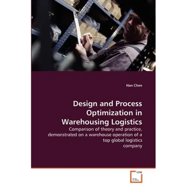 Design and Process Optimization in Warehousing Logistics