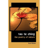 Tao te Ching: The Poetry of Nature
