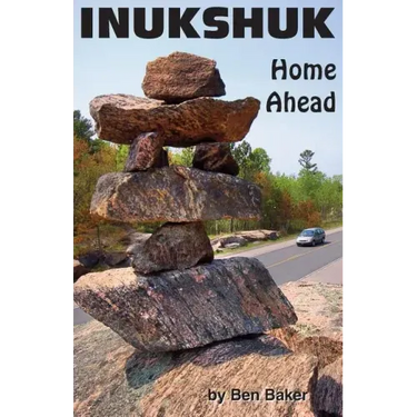 Inukshuk: Home Ahead
