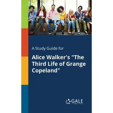 A Study Guide for Alice Walker's "The Third Life of Grange Copeland"