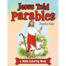 Jesus Told Parables (A Bible Coloring Book)