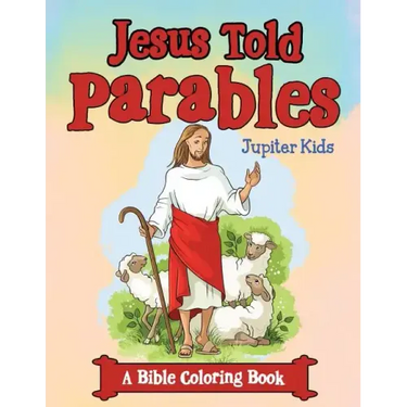 Jesus Told Parables (A Bible Coloring Book)