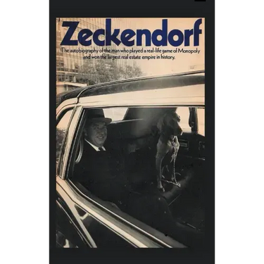 Zeckendorf: The autobiograpy of the man who played a real-life game of Monopoly and won the largest real estate empire in history.