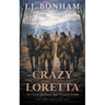 Crazy Loretta: A Western Double