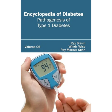 Encyclopedia of Diabetes: Volume 06 (Pathogenesis of Type 1 Diabetes)
