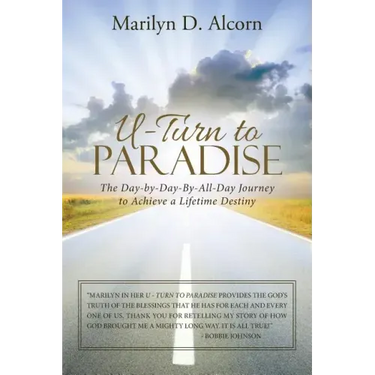 U-Turn to Paradise: The Day-By-Day-By-All-Day Journey to Achieve a Lifetime Destiny