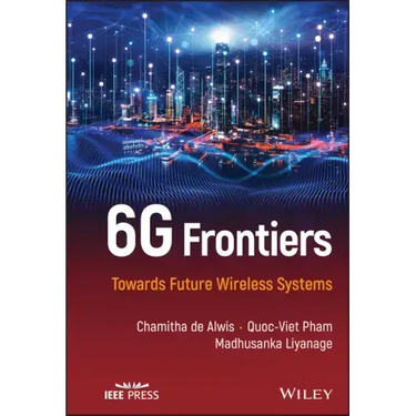 6g Frontiers: Towards Future Wireless Systems