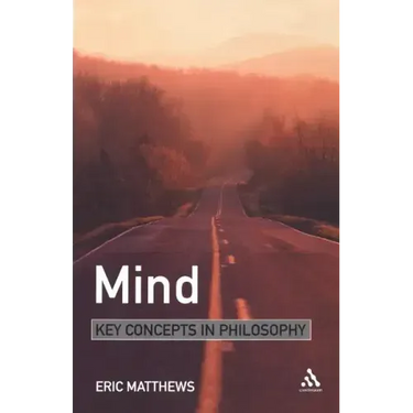 Mind: Key Concepts in Philosophy