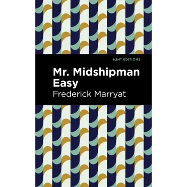Mr. Midshipman Easy