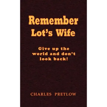 Remember Lot's Wife