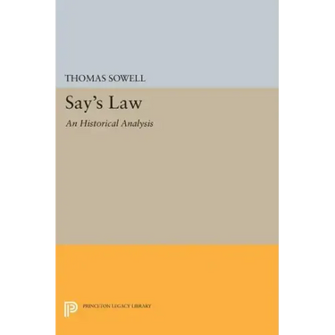 Say's Law: An Historical Analysis
