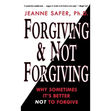 Forgiving and Not Forgiving