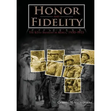 Honor and Fidelity: The 65th Infantry in Korea, 1950-1953