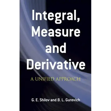 Integral, Measure and Derivative: A Unified Approach