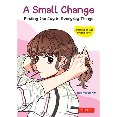 A Small Change: Finding the Joy in Everyday Things