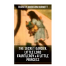 The Secret Garden, Little Lord Fauntleroy & A Little Princess: Illustrated Children's Classics