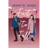 First to Fall: A Sweet Romantic Comedy