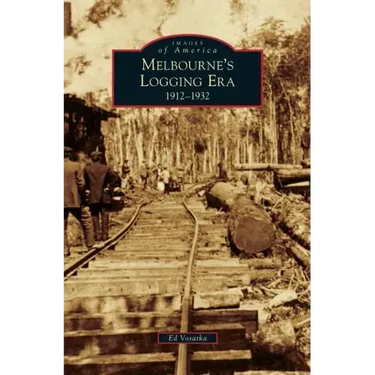 Melbourne's Logging Era: 1912-1932