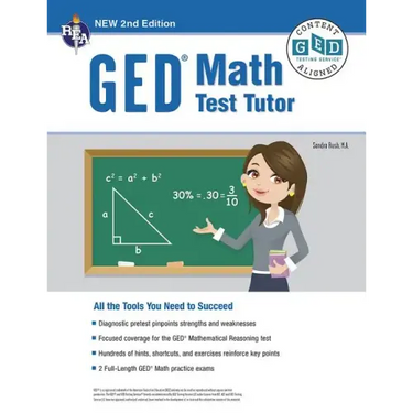 GED Math Test Tutor, for the 2024-2025 GED Test: All the Tools You Need to Succeed
