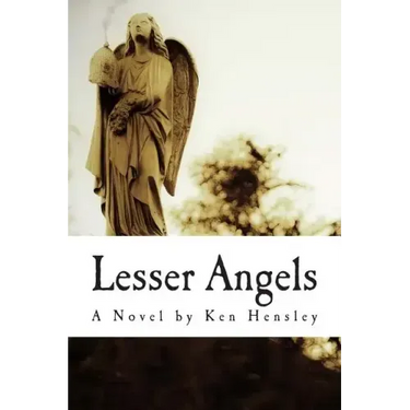 Lesser Angels: Finding What You Didn't Know Was Lost