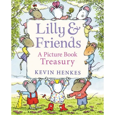 Lilly & Friends: A Picture Book Treasury