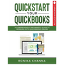 QuickStart Your QuickBooks: A Comprehensive Guide to Working with QuickBooks Online