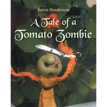 A Tale of a Tomato Zombie
