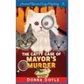 The Catty Case of Mayor's Murder
