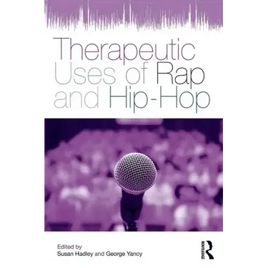 Therapeutic Uses of Rap and Hip-Hop