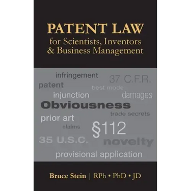 Patent Law for Scientists, Inventors & Business Management