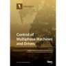 Control of Multiphase Machines and Drives