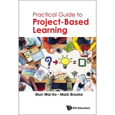 Practical Guide to Project-Based Learning