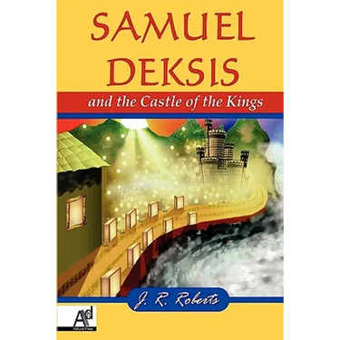 Samuel Deksis and the Castle of the Kings