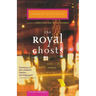 The Royal Ghosts: Stories