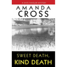 Sweet Death, Kind Death