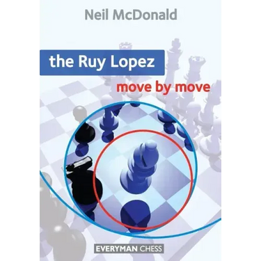The Ruy Lopez Move by Move
