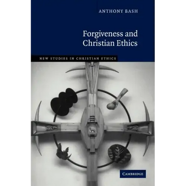 Forgiveness and Christian Ethics