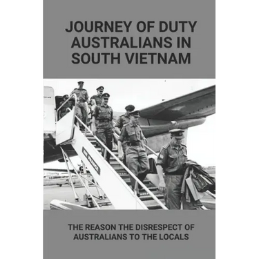 Journey Of Duty Australians In South Vietnam: The Reason The Disrespect Of Australians To The Locals: Know About Australians Tours Of Duty In South Vi