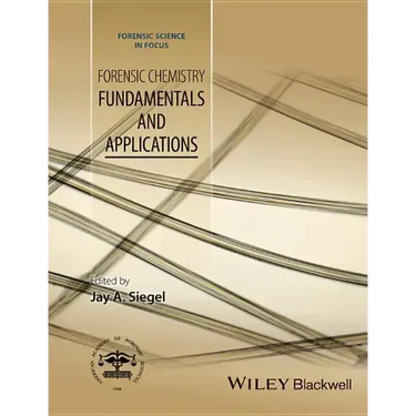 Forensic Chemistry: Fundamentals and Applications