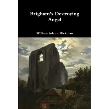 Brigham's Destroying Angel