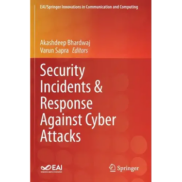 Security Incidents & Response Against Cyber Attacks