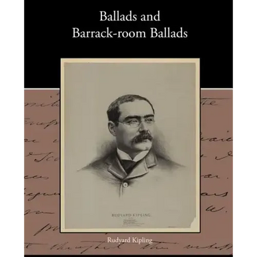 Ballads and Barrack-room Ballads